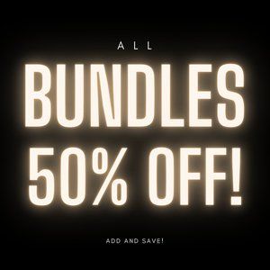 ALL BUNDLES 50% OFF!